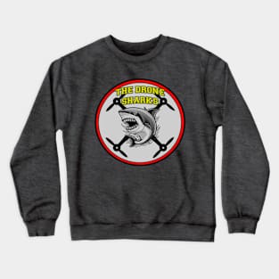 The Drone Sharks Crewneck Sweatshirt